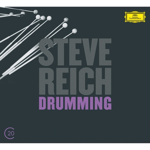 Reich: Drumming; Six Pianos; Music For Mallet Inst