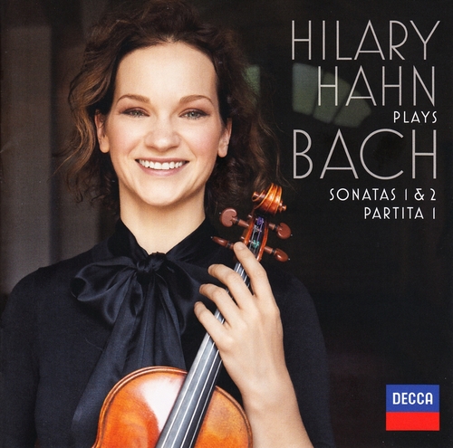 Hilary Hahn Plays Bach: Violin Sonatas Nos. 1 & 2;