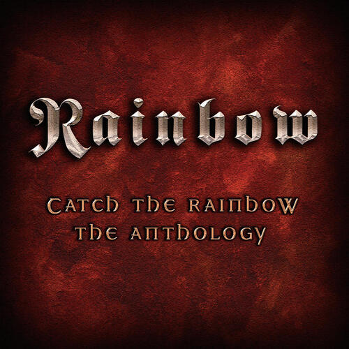 Catch The Rainbow/The Anthology