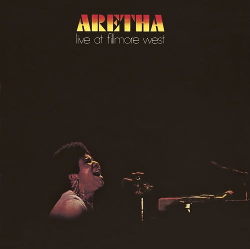 Aretha Live At Fillmore West