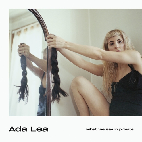 Ada Lea - What We Say In Private (CD)