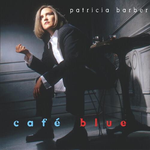 Patricia Barber – “Cafe Blue” (CD)