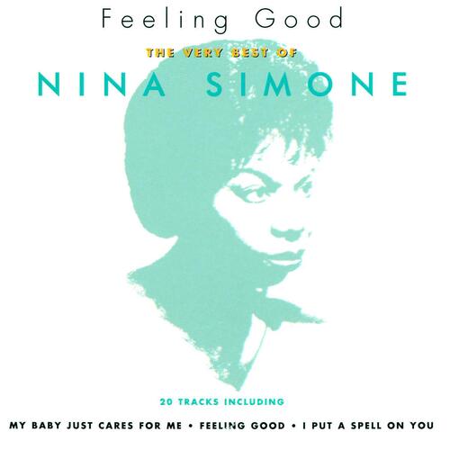 feeling good: the very best of nina simone - SIMONE, NINA