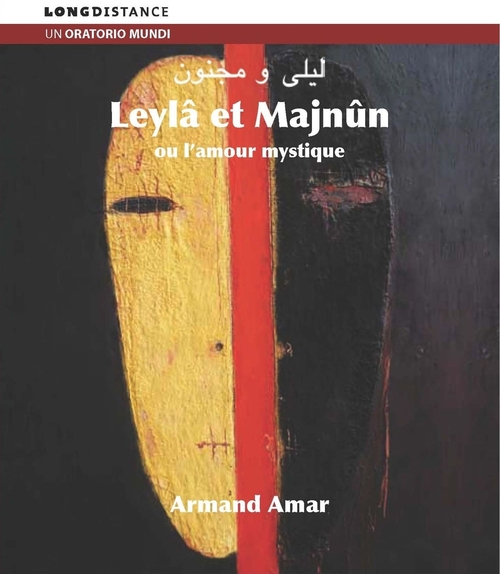 Armand Amar - Leyla & Majnun Ou L'Amour Mystique (2 CD)
