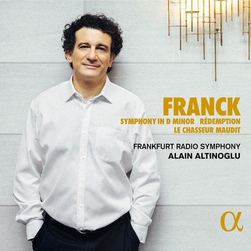 Frankfurt Radio Symphony, Alain Altinoglu - Franck: Symphony In D Minor/ Rédemption/ Le Chasseur Maudit (CD)
