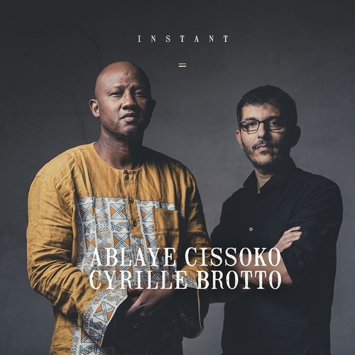 Ablaye Cissoko & Cyrille Brotto - Instant (CD)