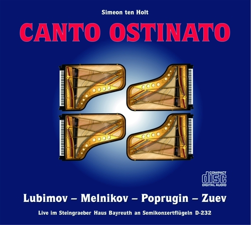 Alexei Lubimov & Alexander Melnikv & Slava Poprugin - Canto Ostinato (By Simeon Ten Holt) (2 CD)