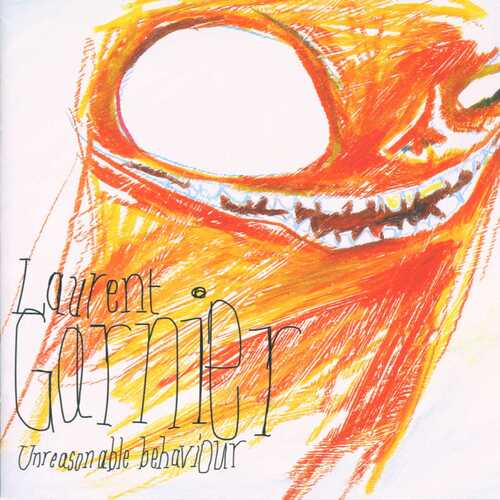 Laurent Garnier - Unreasonable Behaviour (CD)