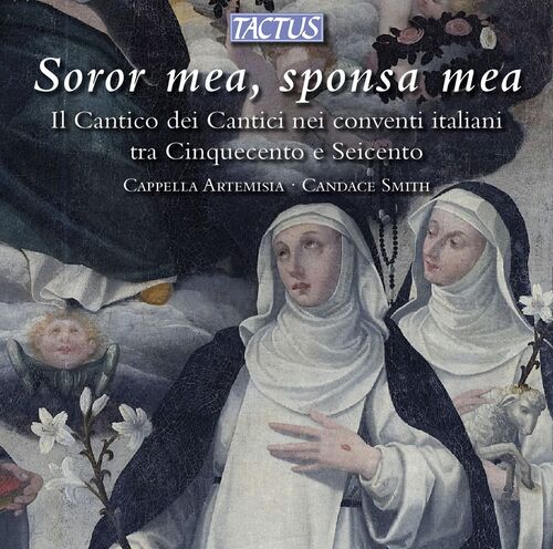 Candace Smith Cappella Artemisia - Soror Mea, Sponsa Mea: Il Canticum (CD)