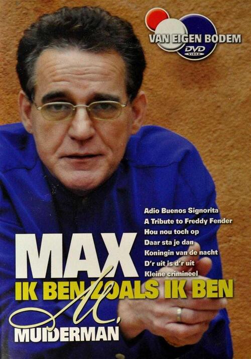 Max Muiderman - Ik Ben Zoals Ik Ben (DVD)
