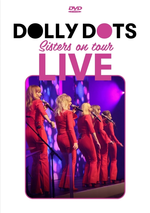Dolly Dots - Sisters On Tour Live 2022 (DVD)