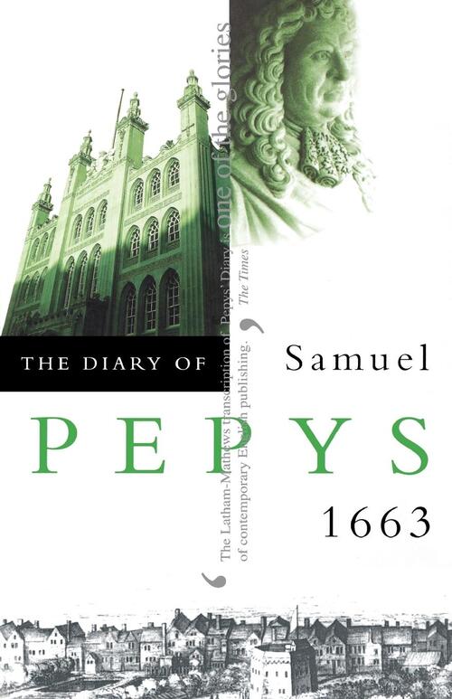 The Diary of Samuel Pepys: Volume IV - 1663