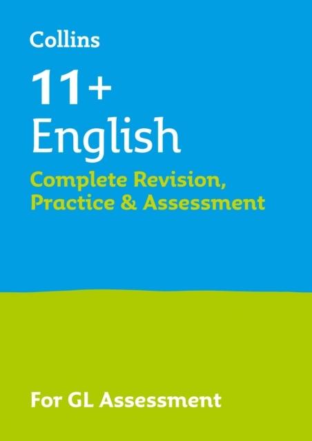 11+ English Complete Revision, Practice & Assessment for GL