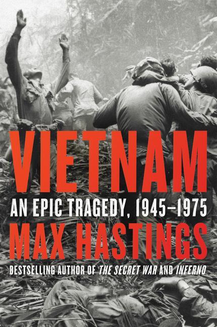 Vietnam - Max Hastings