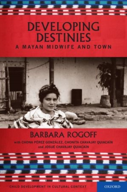Destiny and Development - Barbara Rogoff