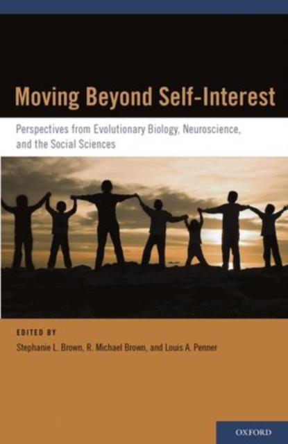 Moving Beyond Self-Interest - Louis A. Penner, R. Michael Brown, Stephanie L. Brown