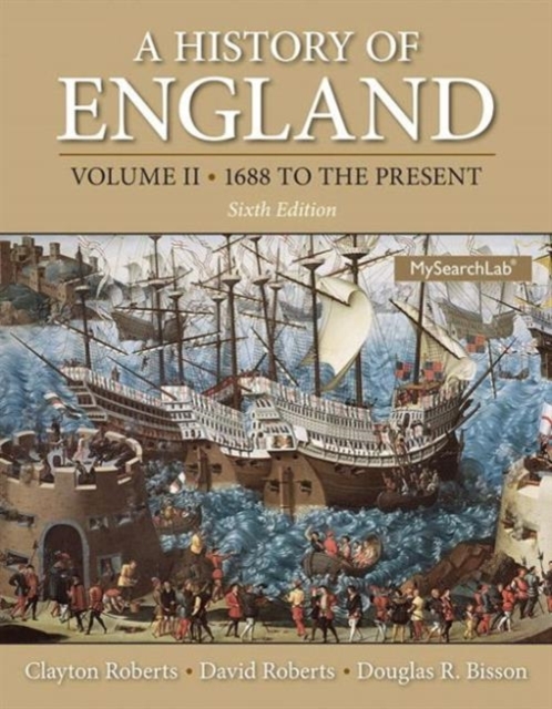 A History of England, Volume 2 - Clayton Roberts, David Roberts, Douglas R. Bisson