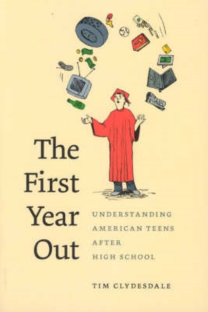 The First Year Out - Tim Clydesdale