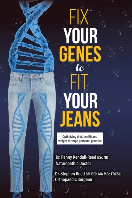 Fix Your Genes to Fit Your Jeans