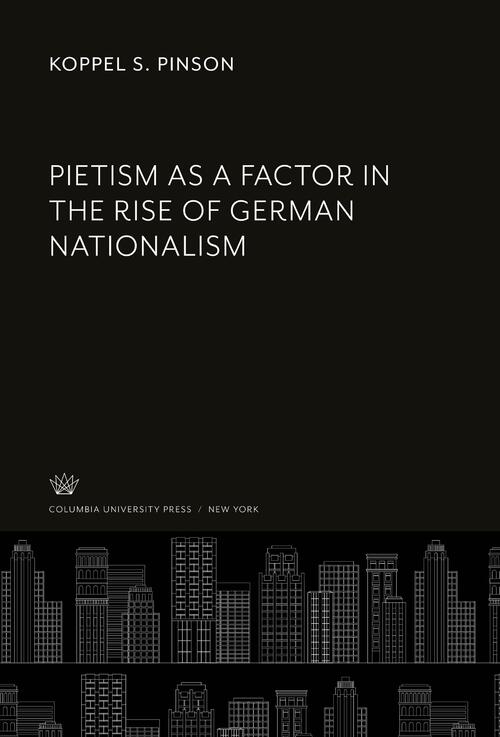 Pietism as a Factor in the Rise of German Nationalism