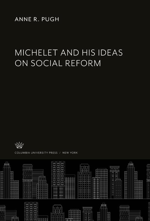 Michelet and His Ideas on Social Reform