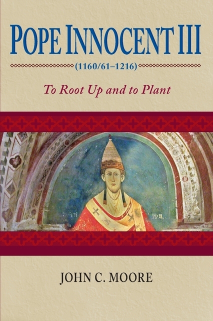 Pope Innocent III (1160/61-1216)