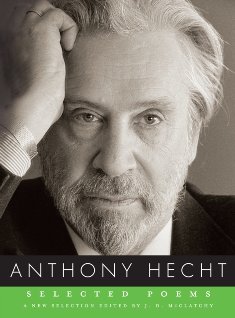 Selected Poems - Anthony Hecht