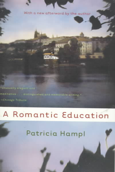 A Romantic Education - Patricia Hampl