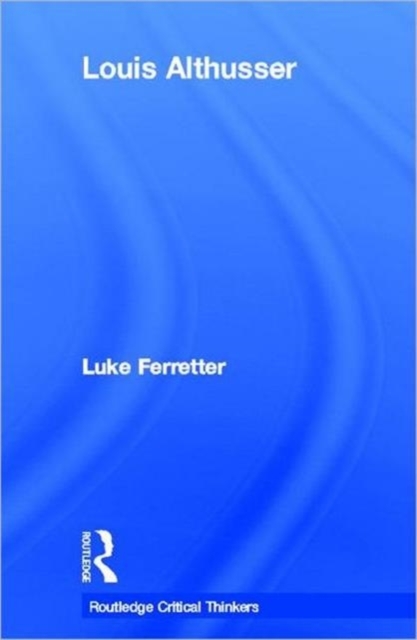 Louis Althusser - Luke Ferretter
