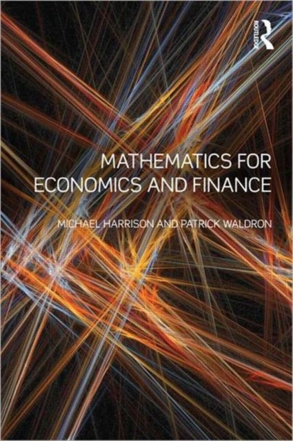 Mathematics for Economics and Finance - Michael Harrison, Patrick Waldron