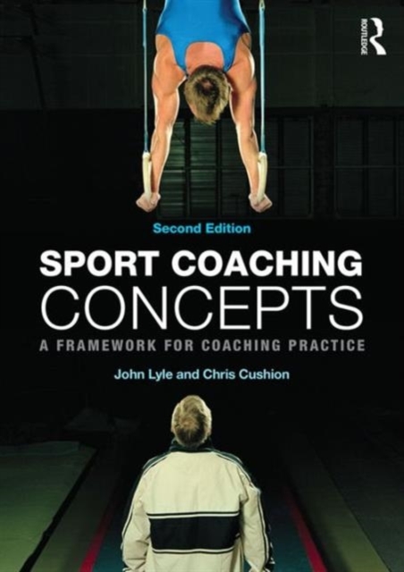 Sport Coaching Concepts - Chris Cushion, John Lyle