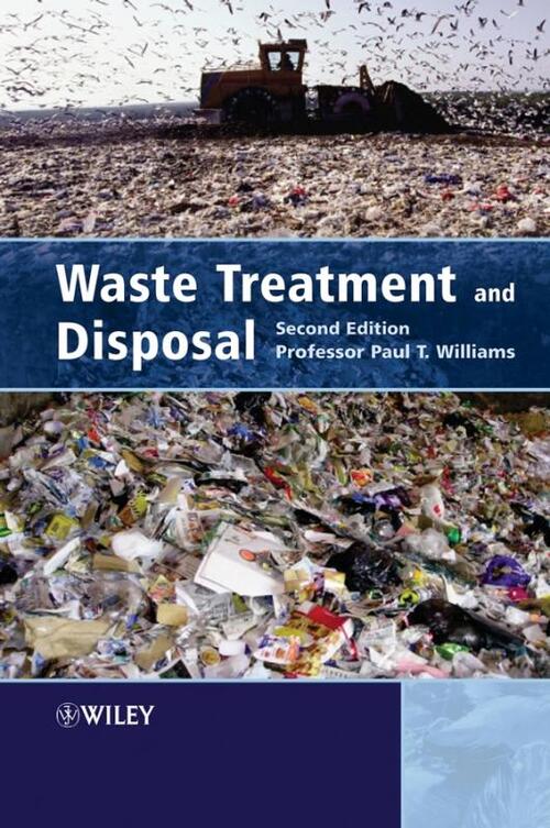 Waste Treatment and Disposal - Paul T. Williams