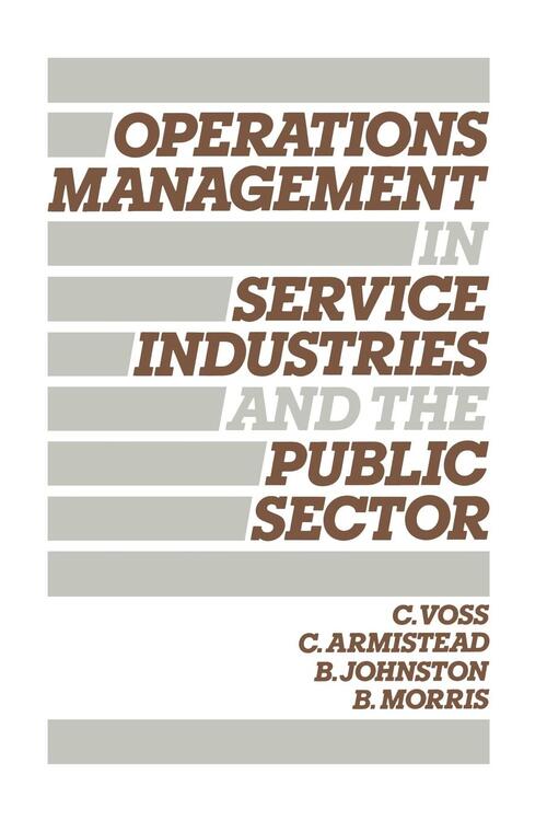 Operations Management in Service Indust: Text and Cases