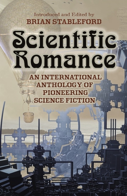 Scientific Romance - Brian Stableford
