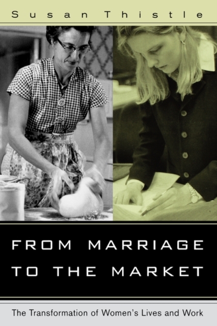 From Marriage to the Market - Susan Thistle