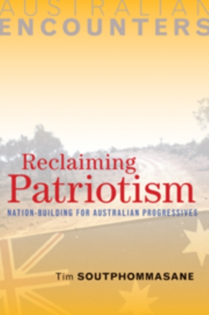 Reclaiming Patriotism - Tim Soutphommasane