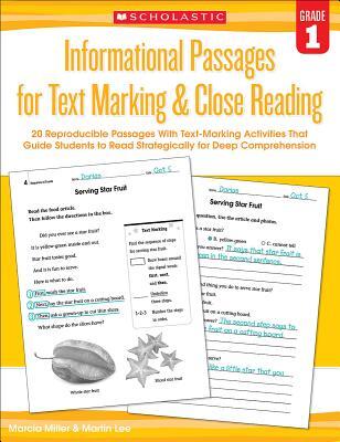 Informational Passages for Text Marking & Close Reading: Grade 1: 20 Reproducible Passages with Text-Marking Activities That Guide Students to Read St