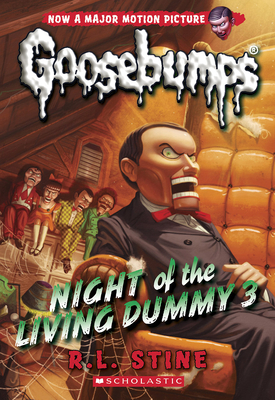 Night of the Living Dummy 3 (Classic Goosebumps #26)