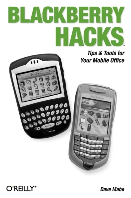Blackberry Hacks - Dave Mabe