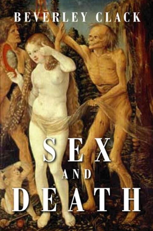 Sex and Death - Beverley Clack