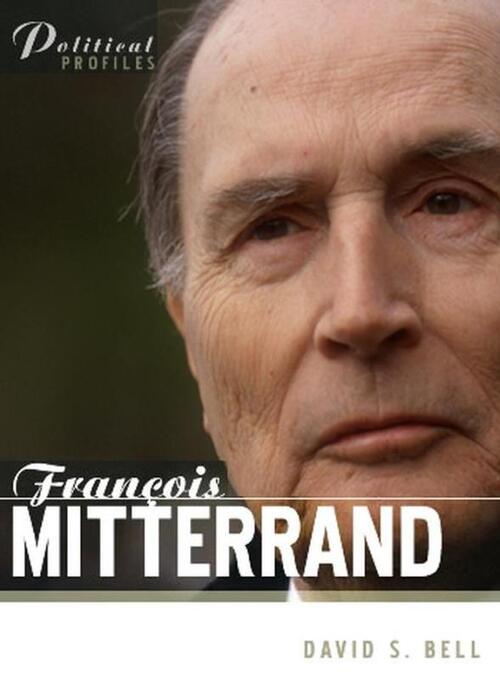 Francois Mitterrand - David S. Bell