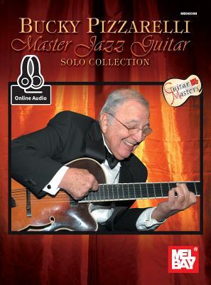 Bucky Pizzarelli Master Jazz Guitar Solo Collection
