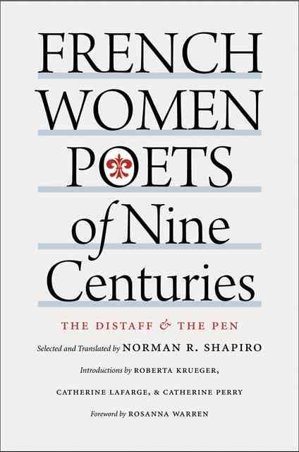 French Women Poets of Nine Centuries - Norman R. Shapiro