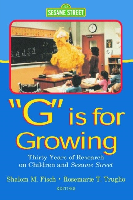 G Is for Growing - Rosemarie T. Truglio, Shalom M. Fisch