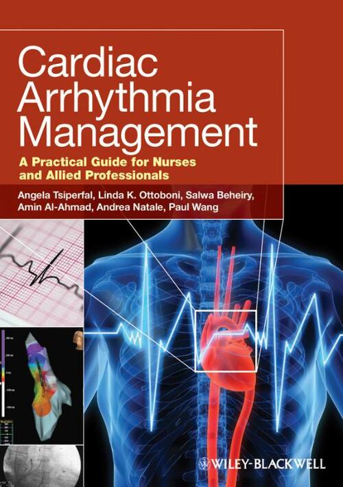Cardiac Arrhythmia Management - Amin Al-Ahmad, Angela Tsiperfal, Linda Ottoboni, Salwa Beheiry
