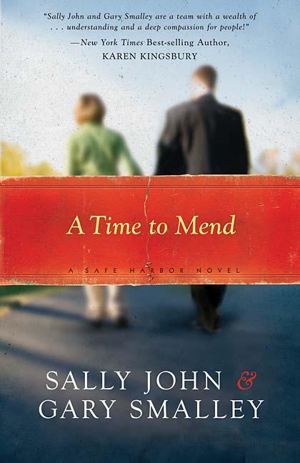 A Time to Mend - Gary Smalley, Sally John