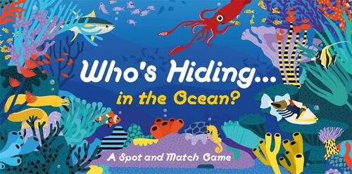 Who&apos;s Hiding in the Ocean? - Pakket (9780857829542)