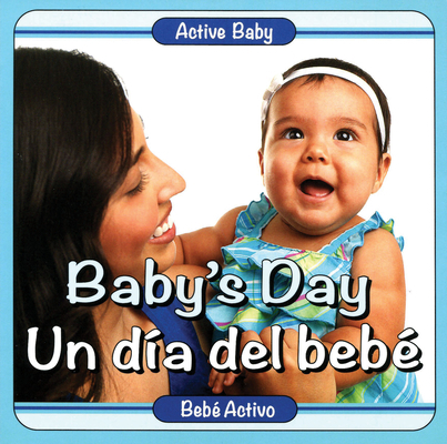 Baby's Day/Un Dia del Bebe