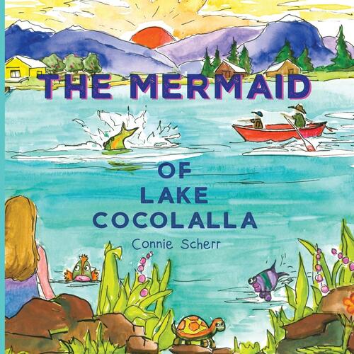 The Mermaid of Lake Cocolalla