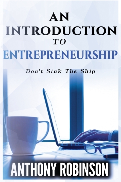 An Introduction To Entrepreneurship